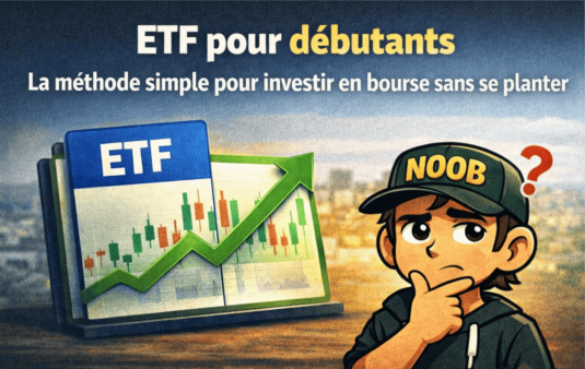 ETF pour débutants : la méthode simple pour investir en bourse sans se planter