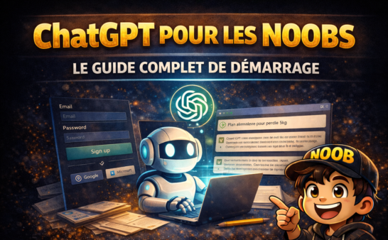 ChatGPT pour les noobs : le guide complet de démarrage