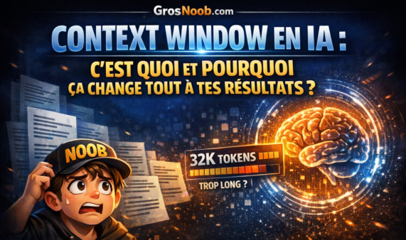Context window en IA : c'est quoi et pourquoi ça change tout à tes résultats ?