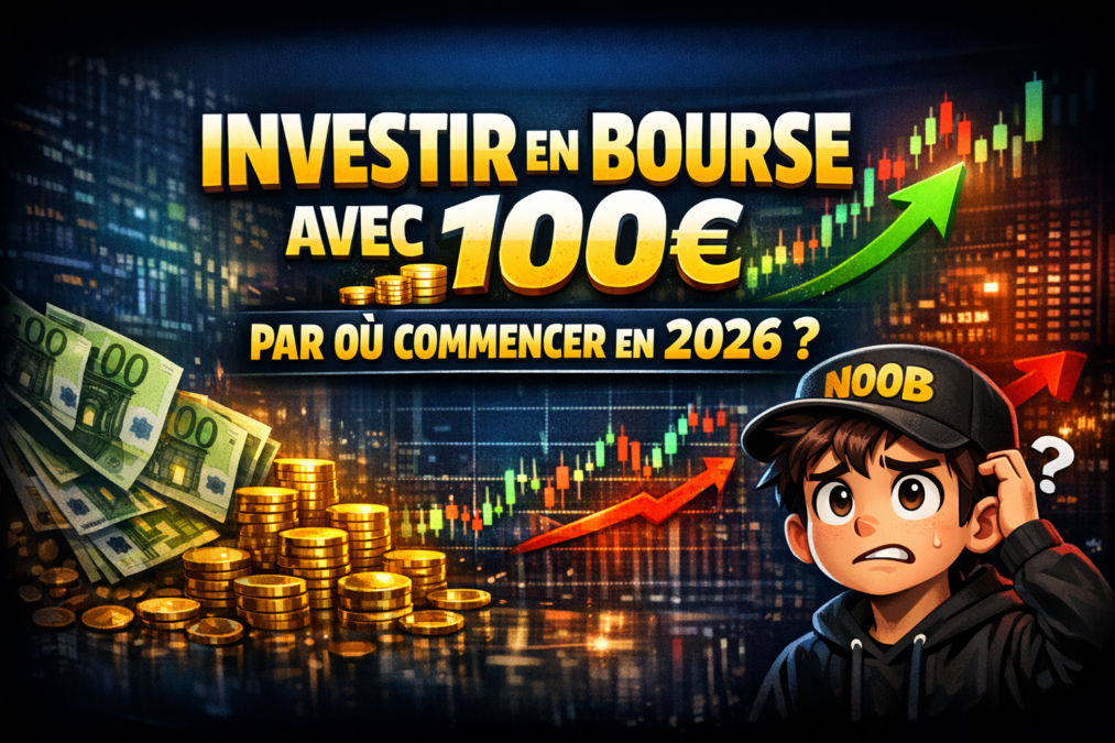 Investir en bourse avec 100€ : par où commencer quand on part de zéro en 2026 ?