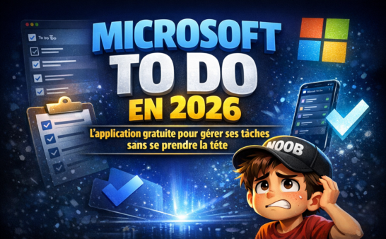 Microsoft To Do en 2026 : l'application gratuite pour gérer ses tâches sans se prendre la tête