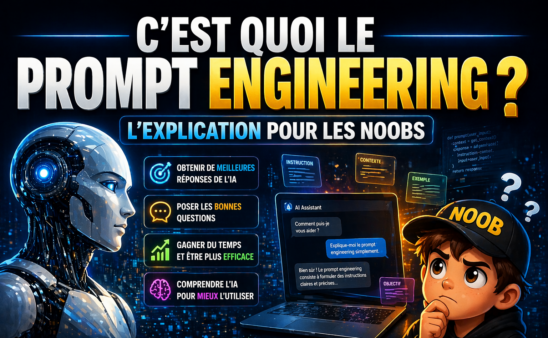 C'est quoi le prompt engineering ? L'explication pour les noobs