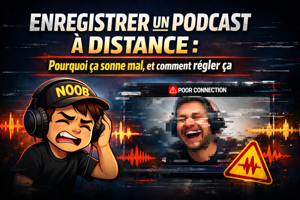 Enregistrer un podcast à distance : pourquoi ça sonne mal, et comment régler ça