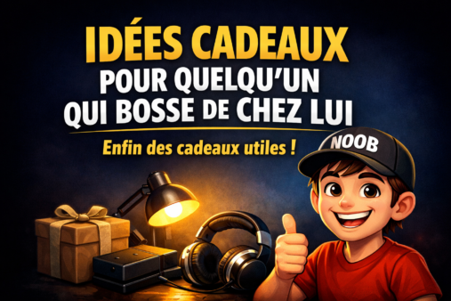 Idées cadeaux pour quelqu'un qui bosse de chez lui