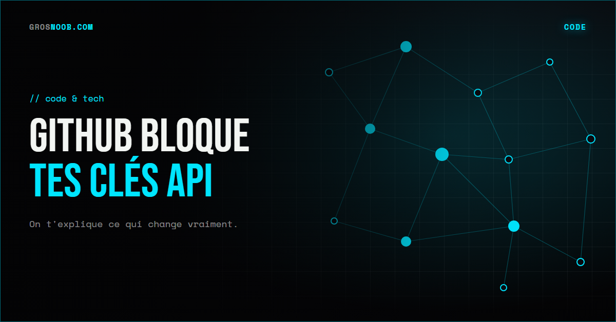 GitHub bloque tes clés API : la push protection refuse désormais les clés Claude