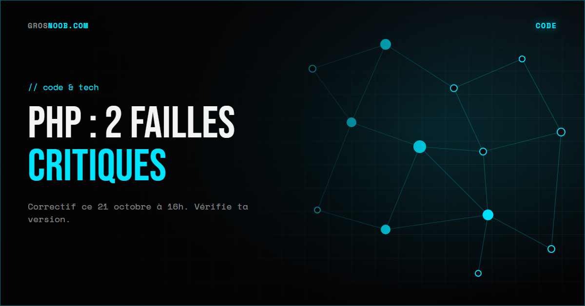PHP : deux failles critiques, correctif le 21 octobre à 16h
